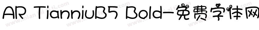 AR TianniuB5 Bold字体转换